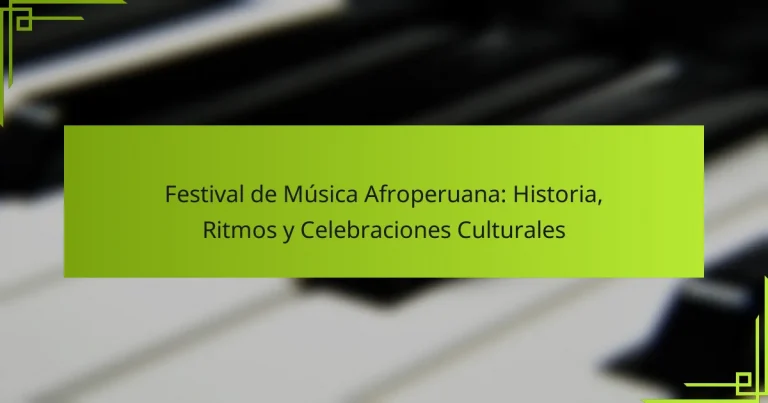 Festival de Música Afroperuana: Historia, Ritmos y Celebraciones Culturales